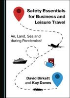 Safety Essentials for Business and Leisure Travel