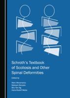 Schrothâ (Tm)S Textbook of Scoliosis and Other Spinal Deformities