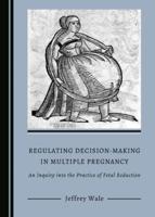 Regulating Decision-Making in Multiple Pregnancy