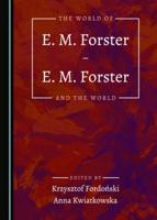 The World of E.M. Forster