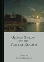 George Gissing and the Place of Realism