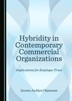 Hybridity in Contemporary Commercial Organizations