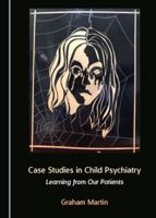 Case Studies in Child Psychiatry