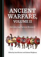 Ancient Warfare Volume II