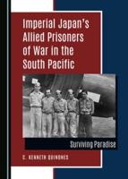 Imperial Japan's Allied Prisoners of War in the South Pacific