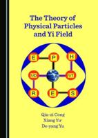 The Theory of Physical Particles and Yi Field