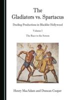 The Gladiators Vs. Spartacus, Volume 1