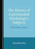 The History of Experimental Psychology's Subjects