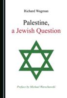 Palestine, a Jewish Question