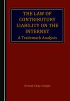 The Law of Contributory Liability on the Internet