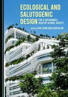 Ecological and Salutogenic Design for a Sustainable Healthy Global Society
