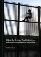 China, the Belt and Road Initiative, and the Century of Great Migration