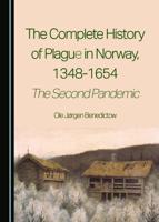The Complete History of Plague in Norway, 1348-1654