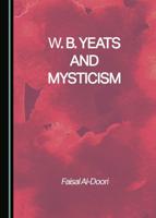 W.B. Yeats and Mysticism
