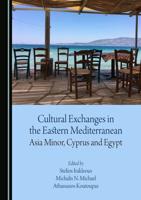 Cultural Exchanges in the Eastern Mediterranean