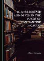 Illness, Disease and Death in the Poems of Constantine Cavafy