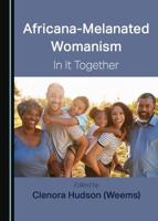 Africana-Melanated Womanism