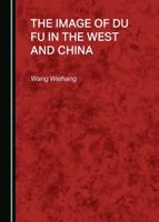 The Image of Du Fu in the West and China
