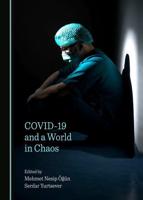 COVID-19 and a World in Chaos