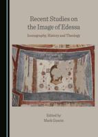 Recent Studies on the Image of Edessa