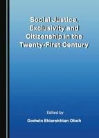 Social Justice, Exclusivity and Citizenship in the Twenty-First Century