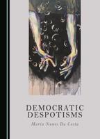 Democratic Despotisms