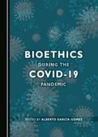 Bioethics During the COVID-19 Pandemic