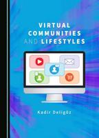 Virtual Communities and Lifestyles