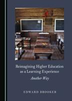 Reimagining Higher Education as a Learning Experience