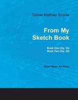 Tobias Matthay Scores - From My Sketch Book, Book One (Op. 24) and Two (Op. 26) - Sheet Music for Piano
