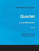 Tobias Matthay Scores - Quartet, in one Movement, Op. 20 - Sheet Music for Piano, Violin, Viola and Cello