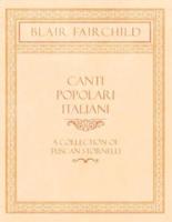 Canti Popolari Italiani - A Collection of Tuscan Stornelli