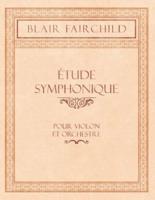 Étude Symphonique - Pour Violon et Orchestre