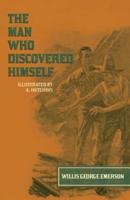 The Man Who Discovered Himself - Illustrated by A. Hutchins