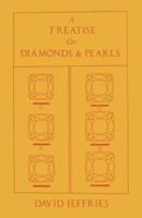 A Treatise on Diamonds & Pearls