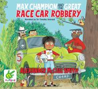 Max Champion and the Great Race Car Robbery