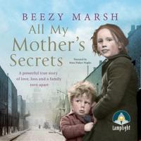 All My Mother's Secrets