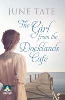 The Girl from the Docklands Cafe