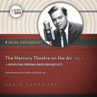 The Mercury Theatre on the Air. Volume 1