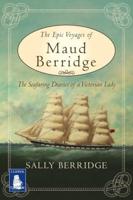 The Epic Voyages of Maud Berridge