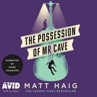 The Possession of Mr Cave
