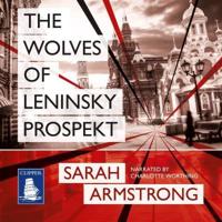 The Wolves of Leninsky Prospekt