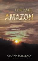 I Dreamed of the Amazon