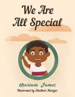 We Are All Special