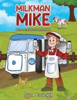 Milkman Mike
