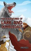 The Adventures of Lark and Dumbledalf