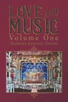 Love and Music. Volume One