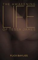The Awakening Life of Tessa James