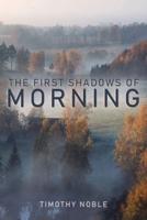 The First Shadows of Morning