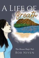 A Life of Breath